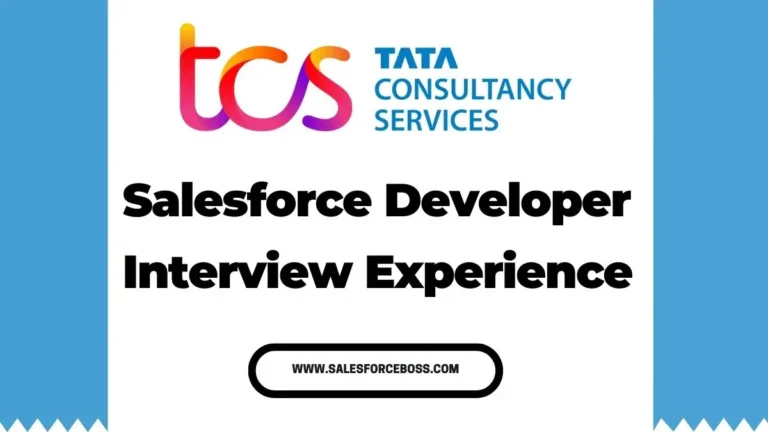 TCS Salesforce Developer Interview Experience 2025