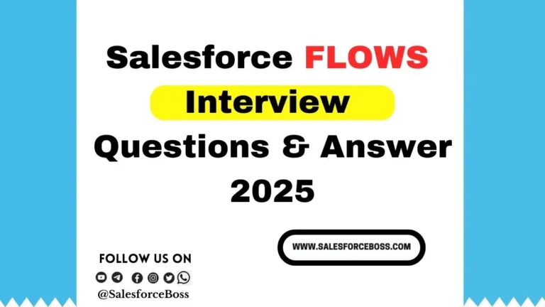 Top Salesforce Flow Interview Questions And Answers 2025