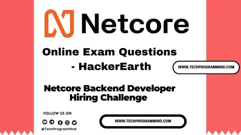 Netcore Backend Developer Hiring Challenge Exam Questions